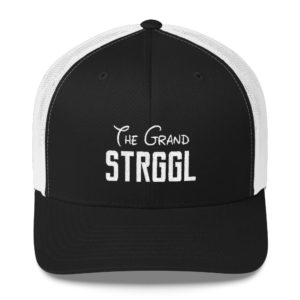 GRAND STRGGL Trucker