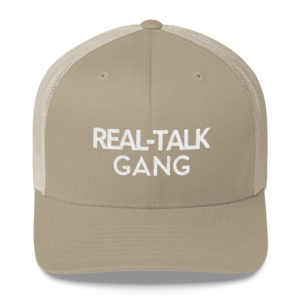 Real Talk Gang Trucker Cap